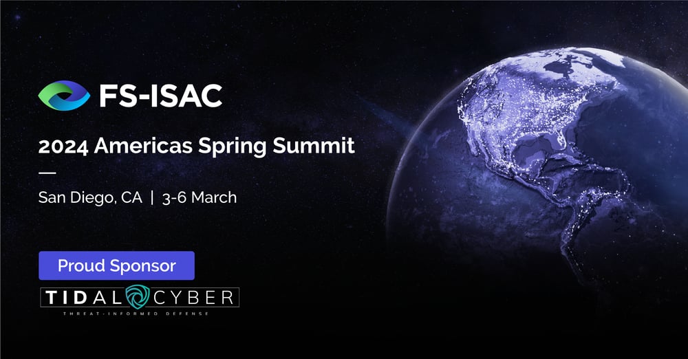 Meet Tidal Cyber at FSISAC 2024 Americas Spring Summit